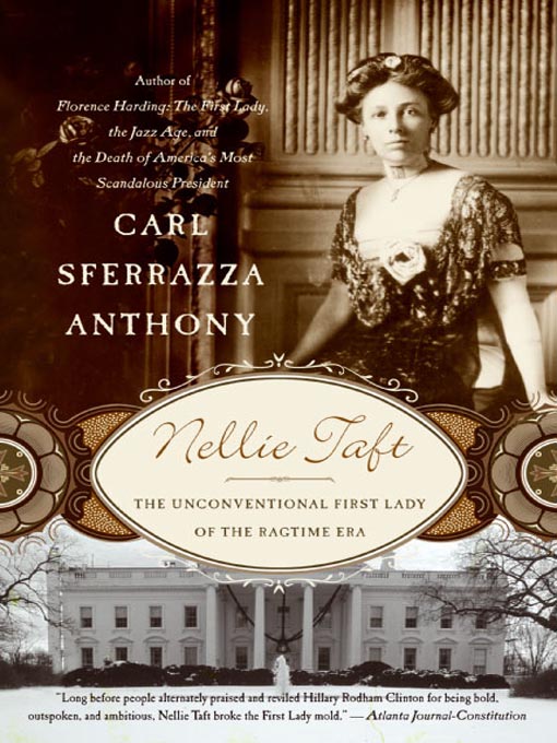 Title details for Nellie Taft by Carl Sferrazza Anthony - Available